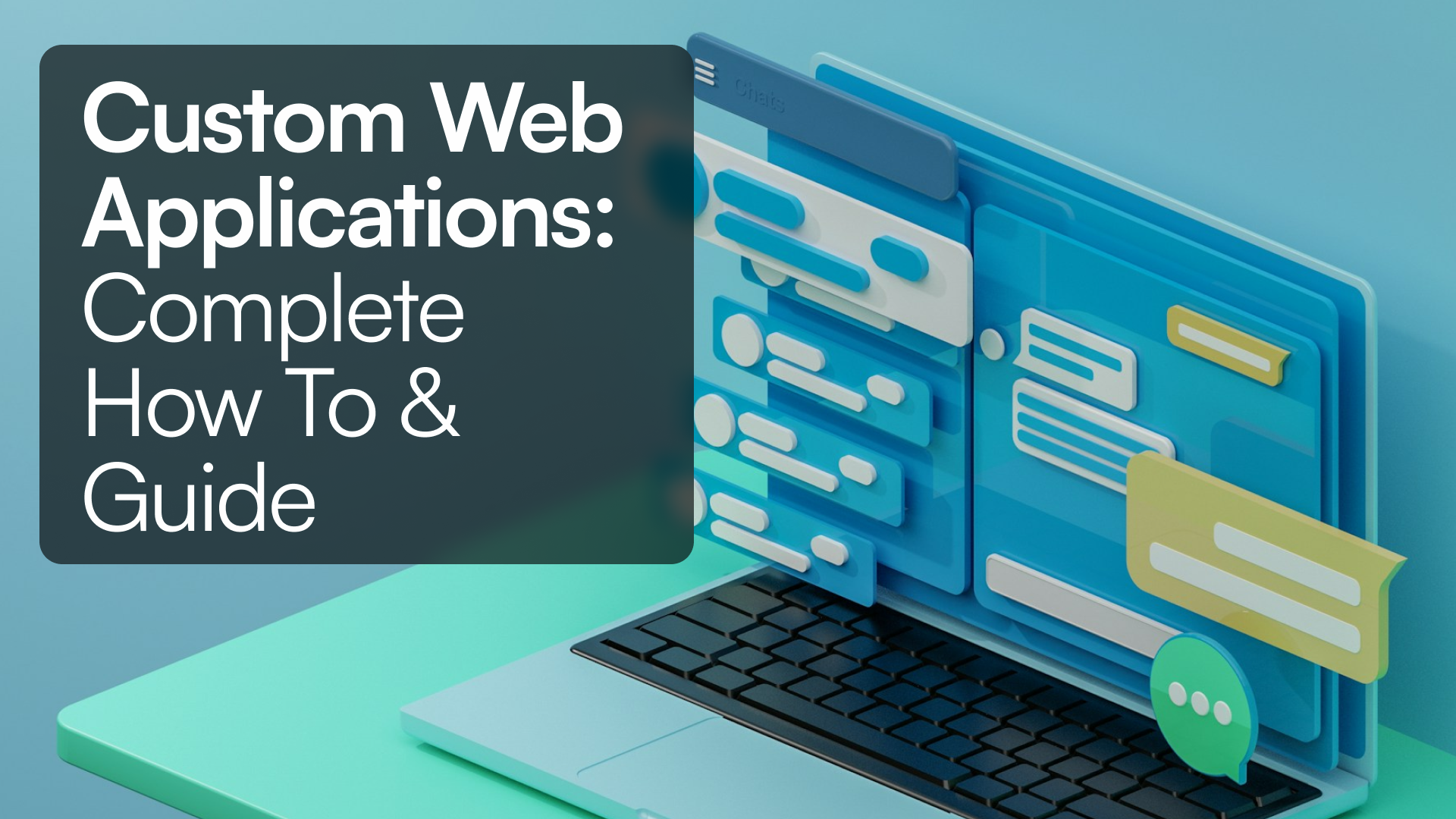 Custom Web Applications: Complete How To & Guide