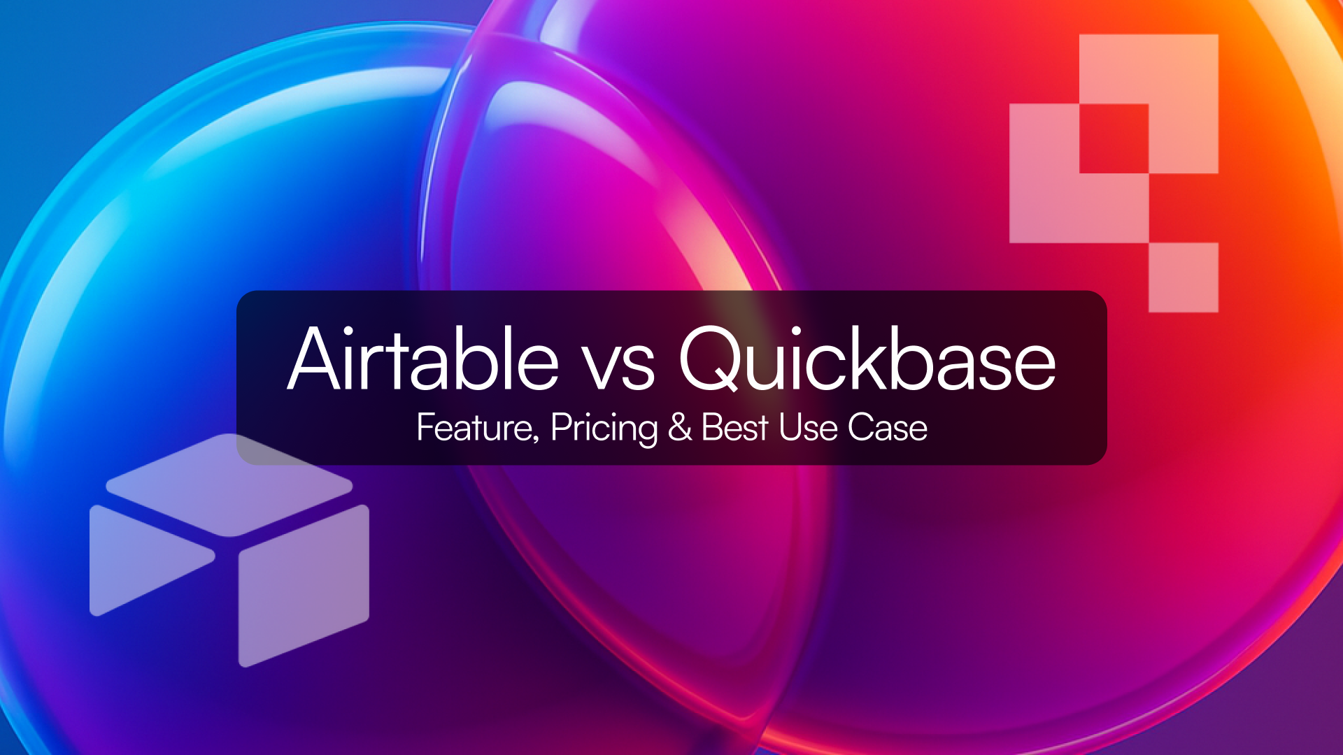 Airtable vs Quickbase – Feature, Pricing & Best Use Case