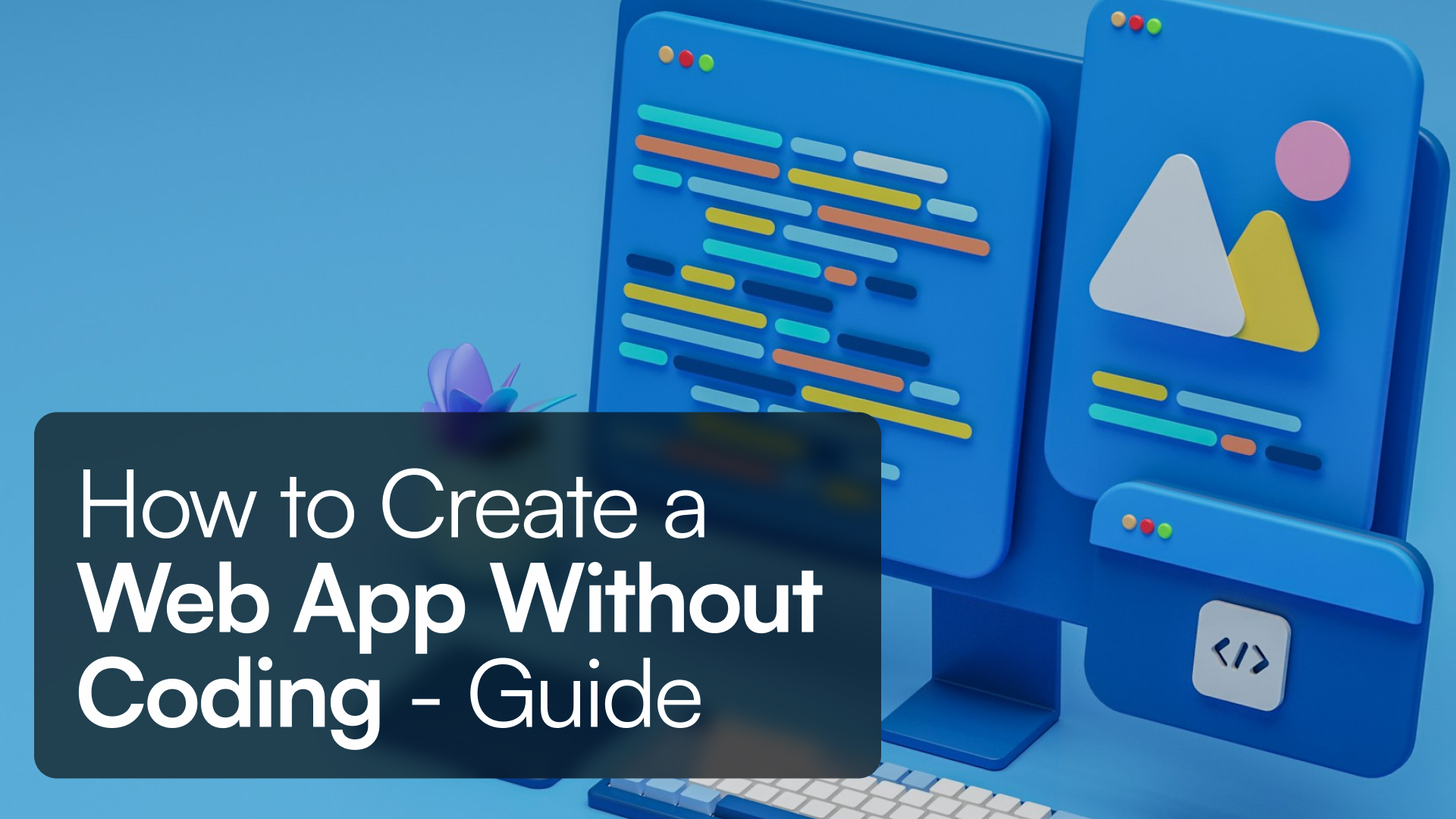 How to Create a Web App Without Coding - Guide