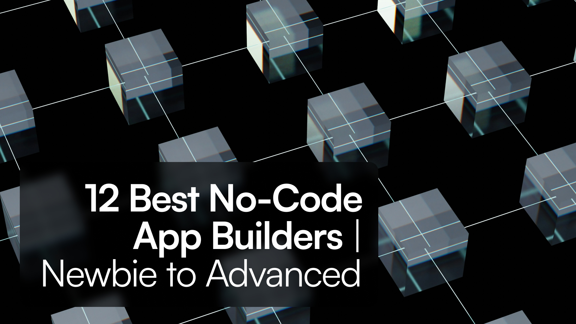 The 12 Best No-Code App Builders (2025)