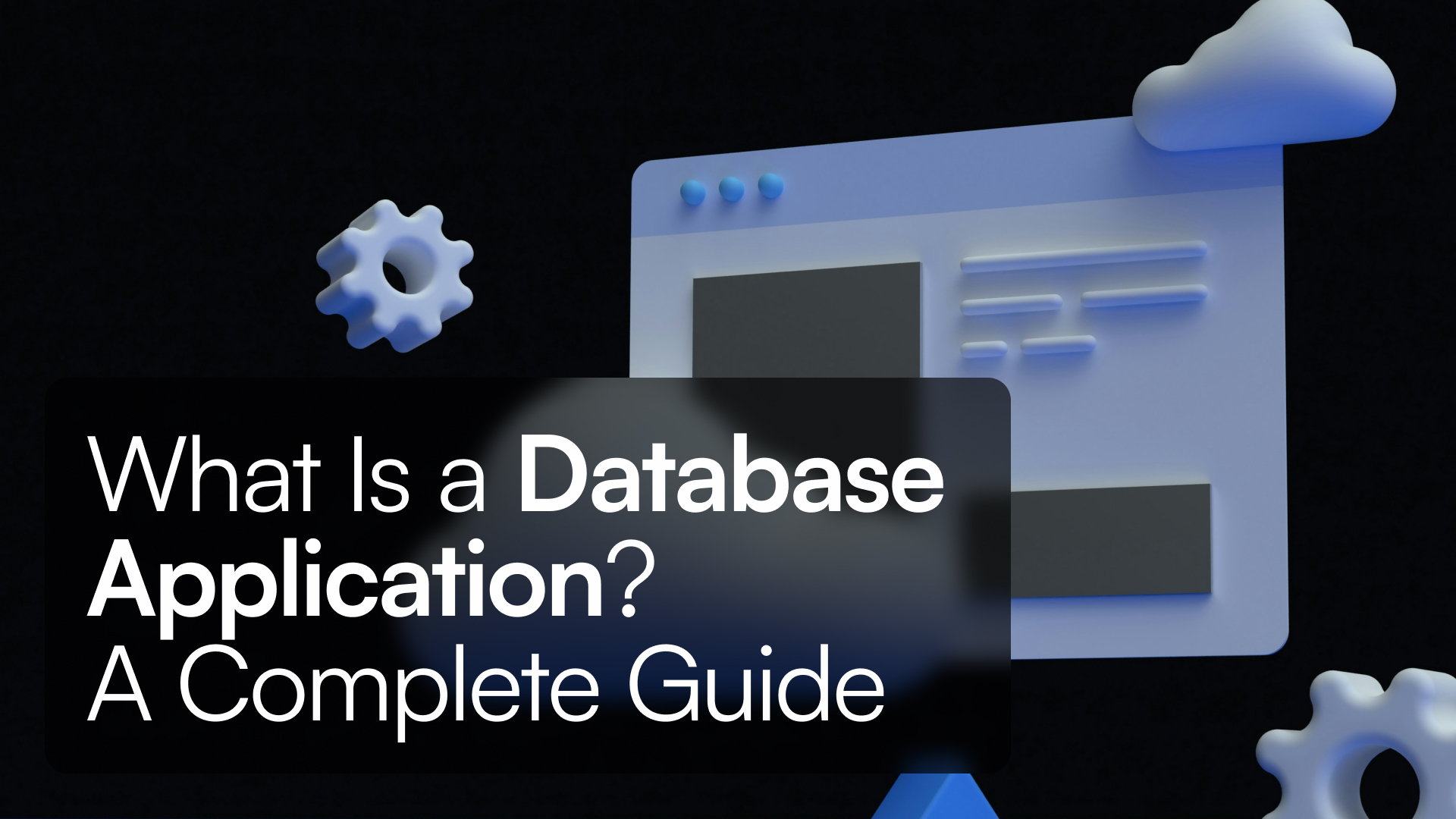 What Is a Database Application? A Complete Guide