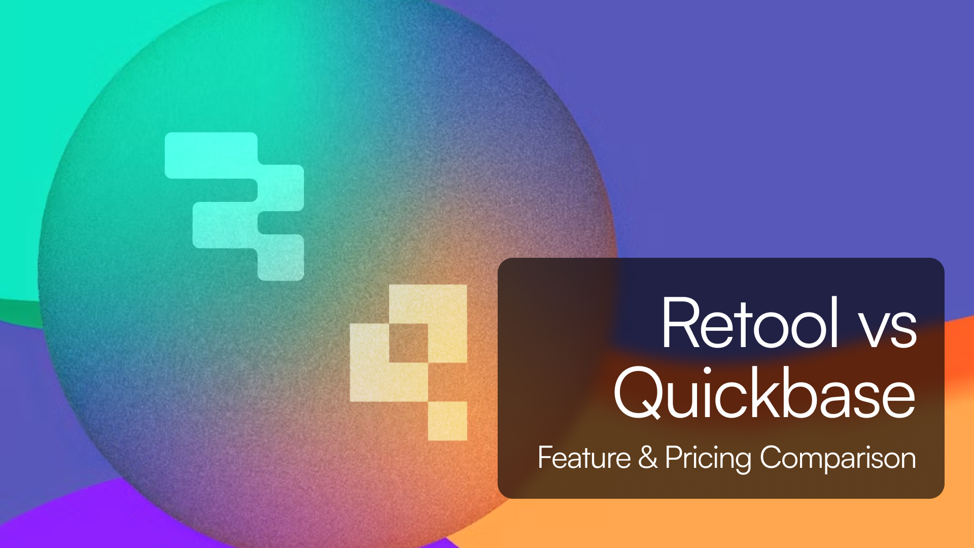 Retool vs Quickbase: Pricing & Feature Comparison (2025)