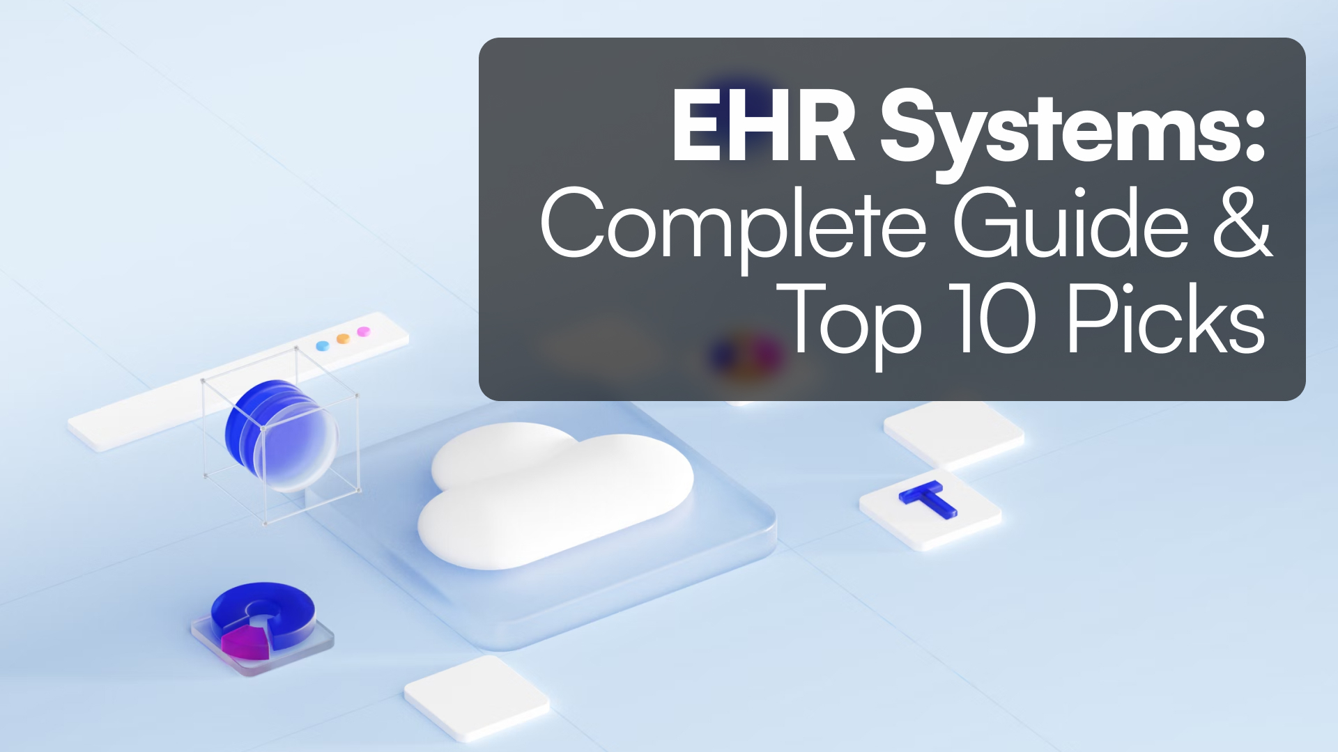EHR Systems: Complete Guide & Top 10 Picks (2025)