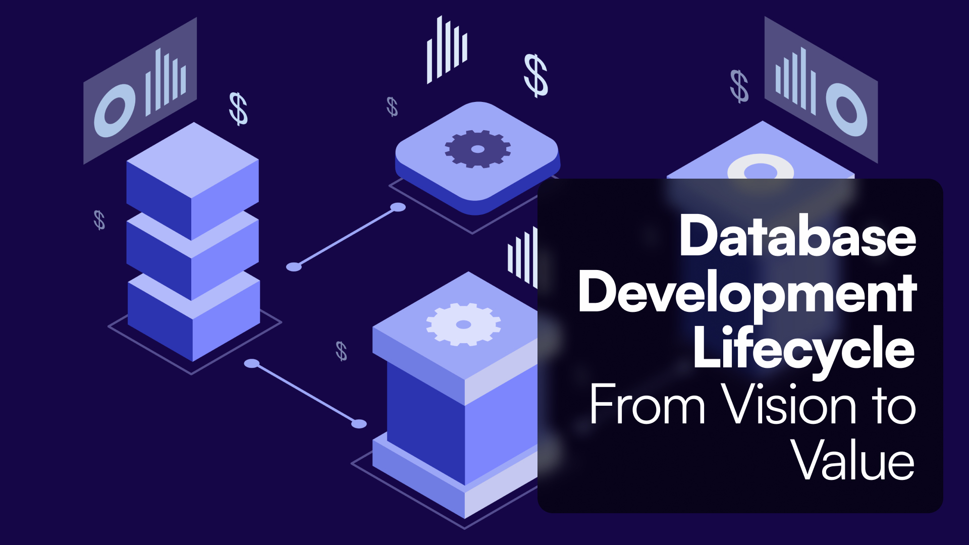 Database Development Lifecycle From Vision to Value