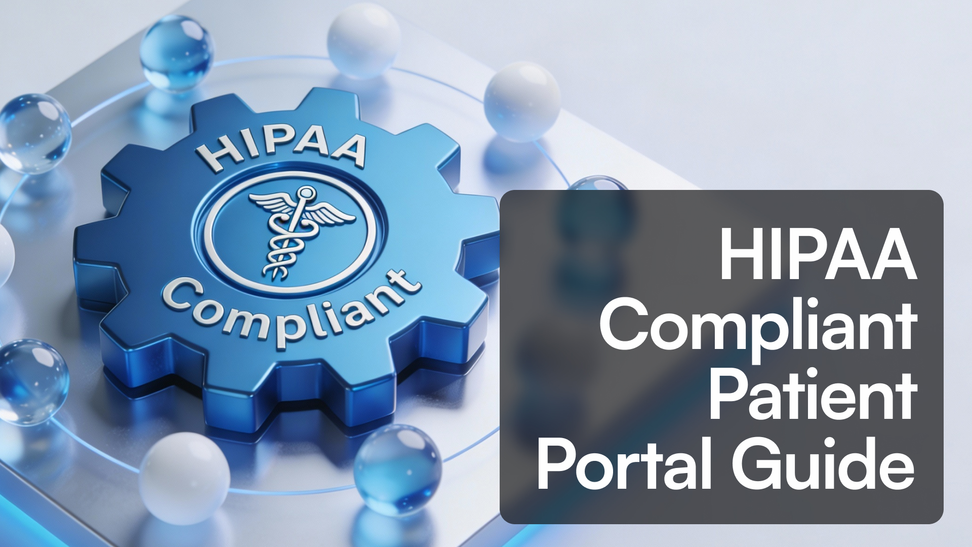 HIPAA Compliant Patient Portal Guide for 2026