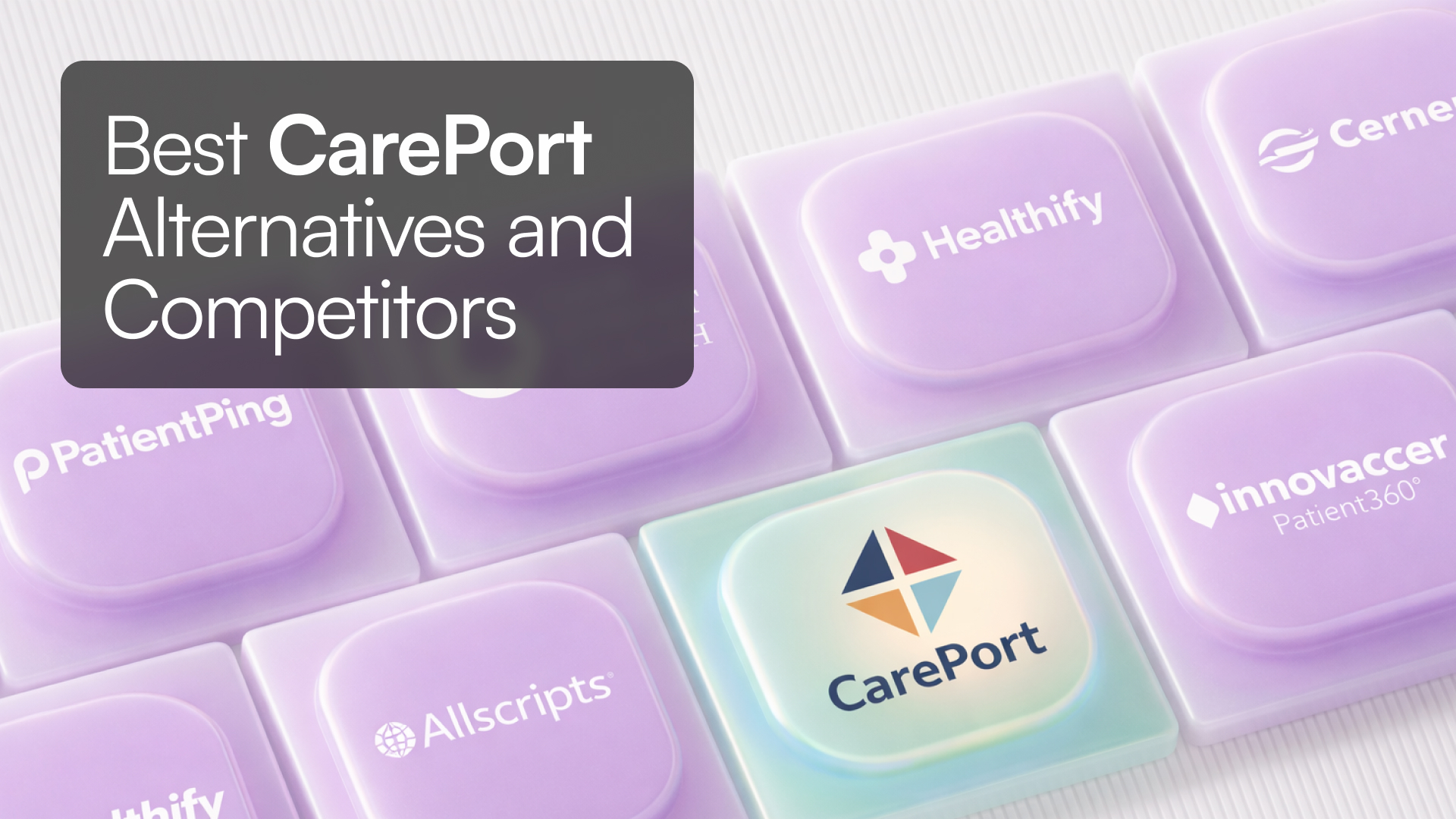 Best CarePort Alternatives & Competitors in 2026