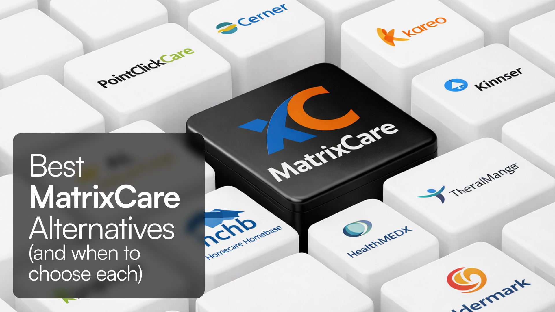 10 Best MatrixCare Alternatives in 2026