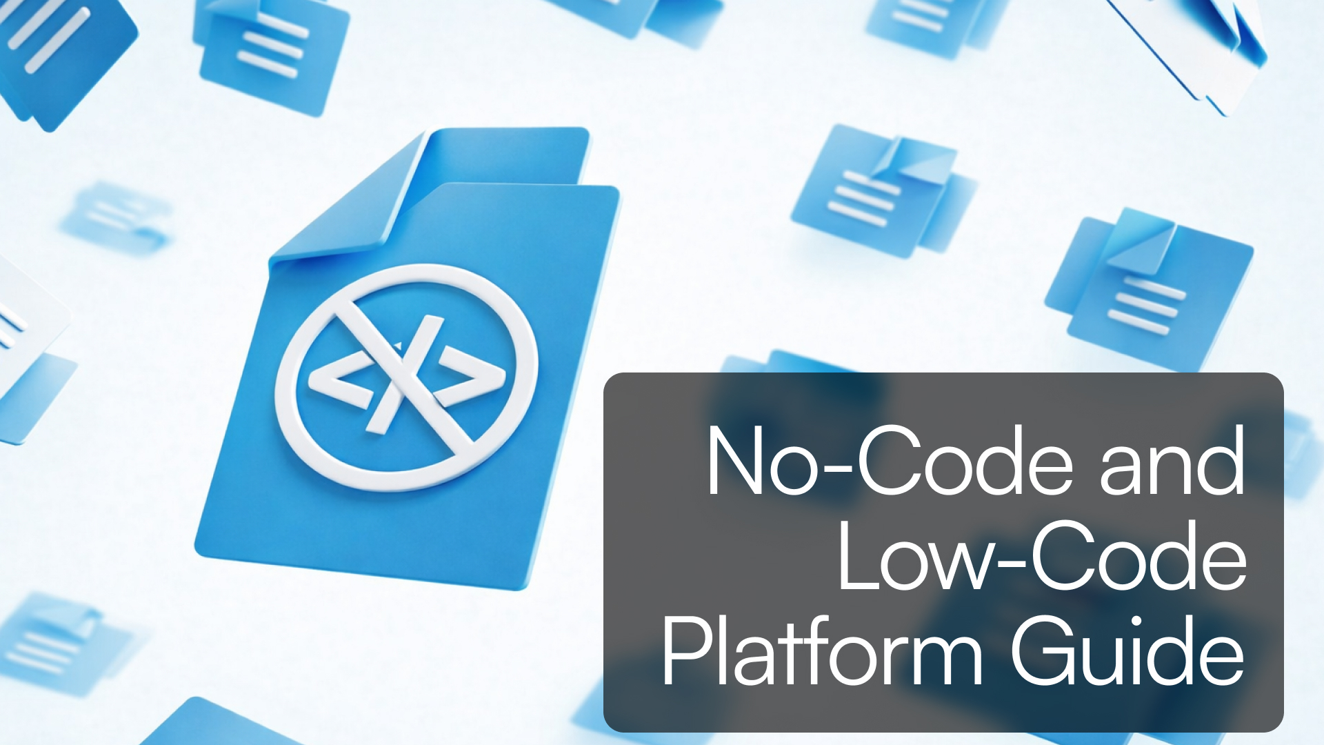 No-Code and Low-Code Platform Guide 2026
