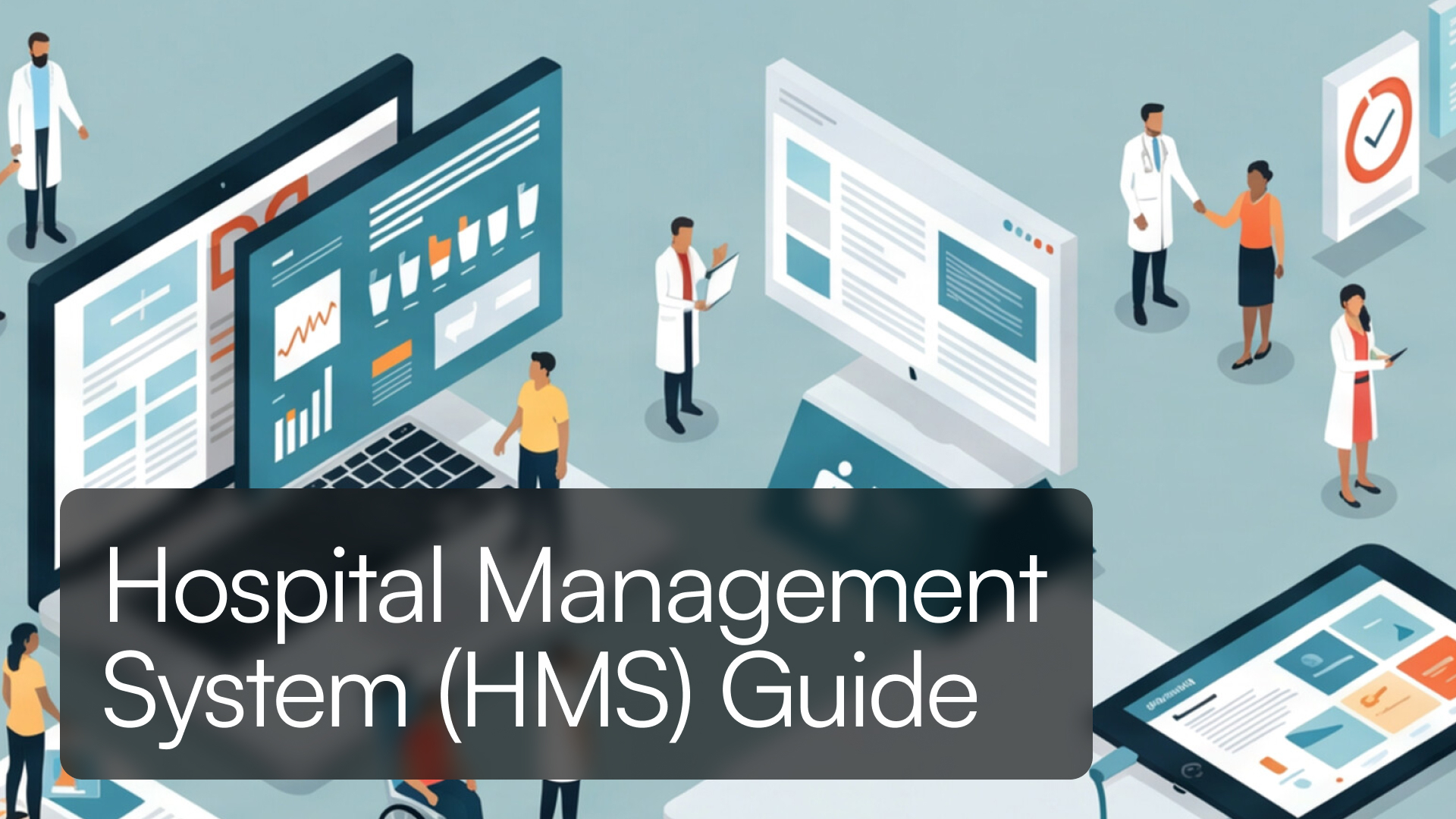 Hospital Management System (HMS) Guide 2026